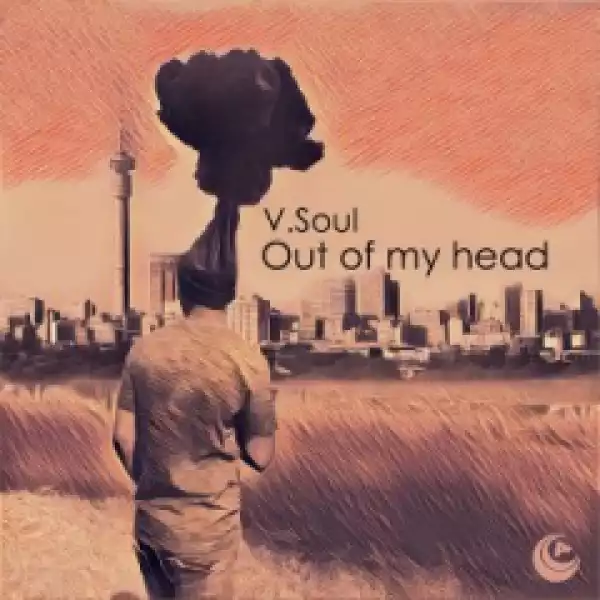 V.Soul - Out of My Head (Original Mix)